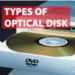 Types Of Optical Disk Learn The Advantages Knowledge Of Them