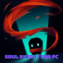 Soul Knight for PC