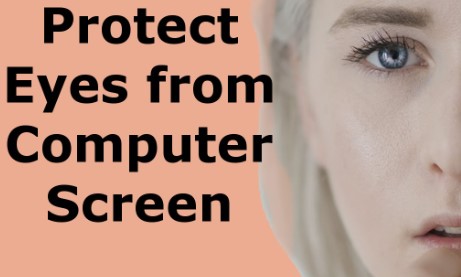 protect my eyes while looking at a computer screen