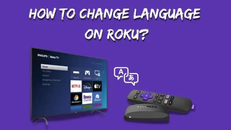 How to Change the Language on a Roku TV